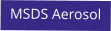 MSDS Aerosol